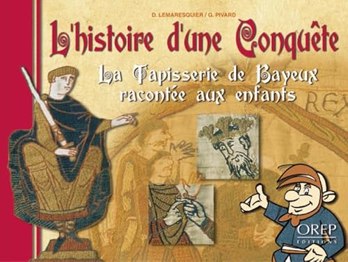 La Tapisserie de Bayeux racontée aux enfants