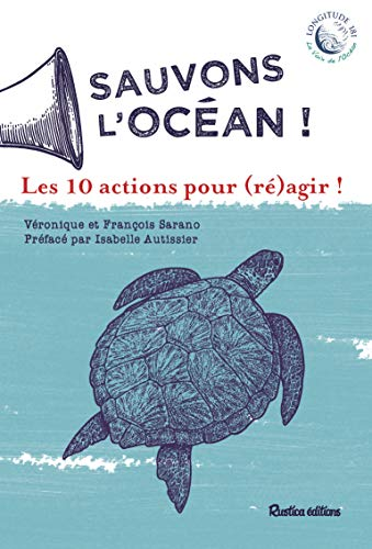 Sauvons l'océan ! Les 10 actions pour (ré)agir !