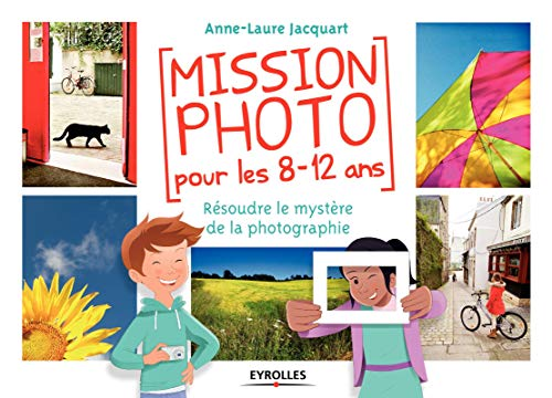Mission photo pour les 8-12 ans : résoudre le mystère de la photographie