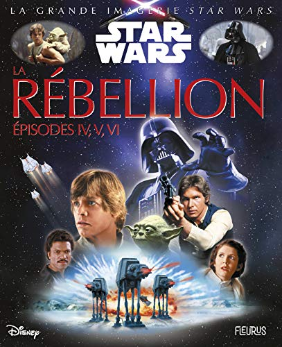 Star Wars : La Rébellion épisodes 4, 5, 6