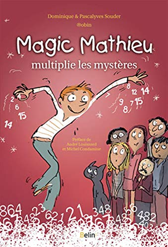 Magic Mathieu multiplie les mystères