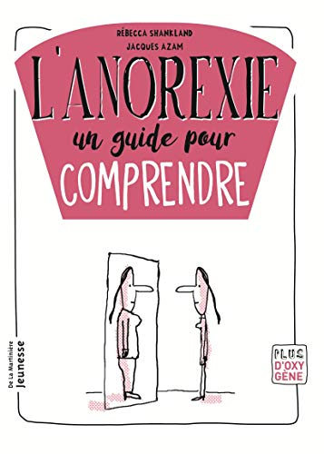 L'anorexie un guide pour comprendre