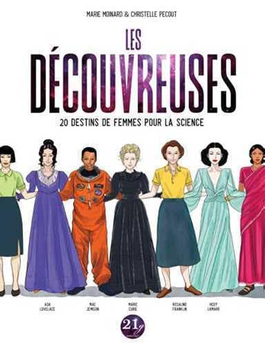 Les découvreuses : 20 destins de femmes pour la science